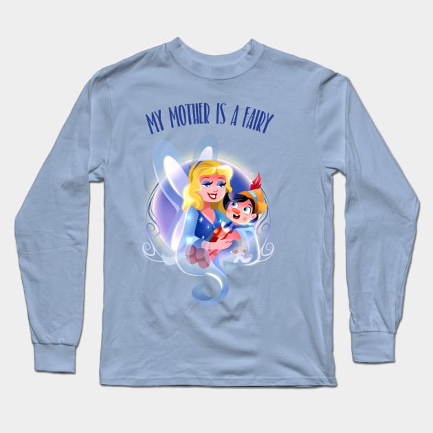 My Mother is a Fairy Long Sleeve T-Shirt by michieolive